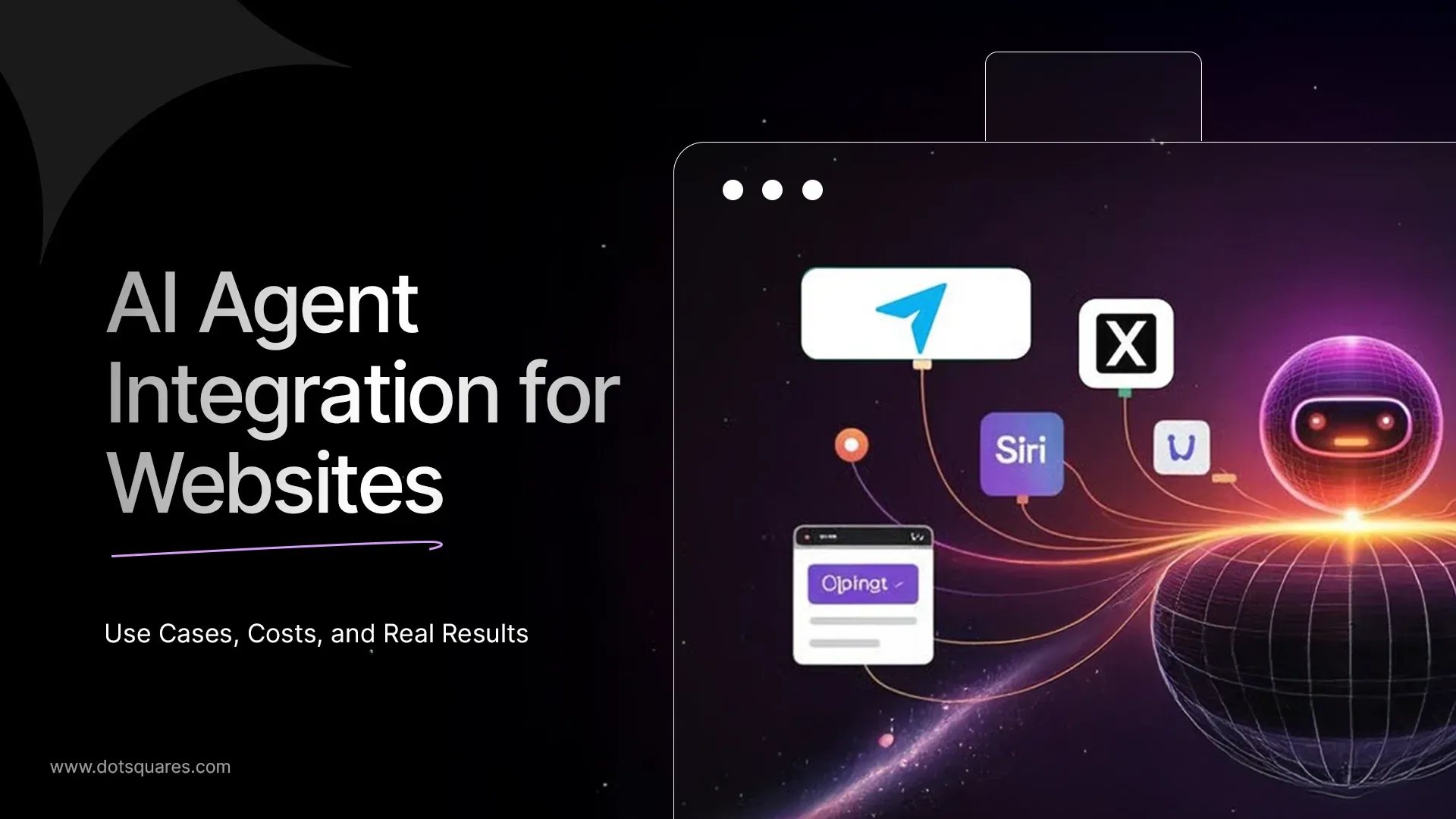 AI Agent Integration for Websites: Use Cases, Costs, and Real Results