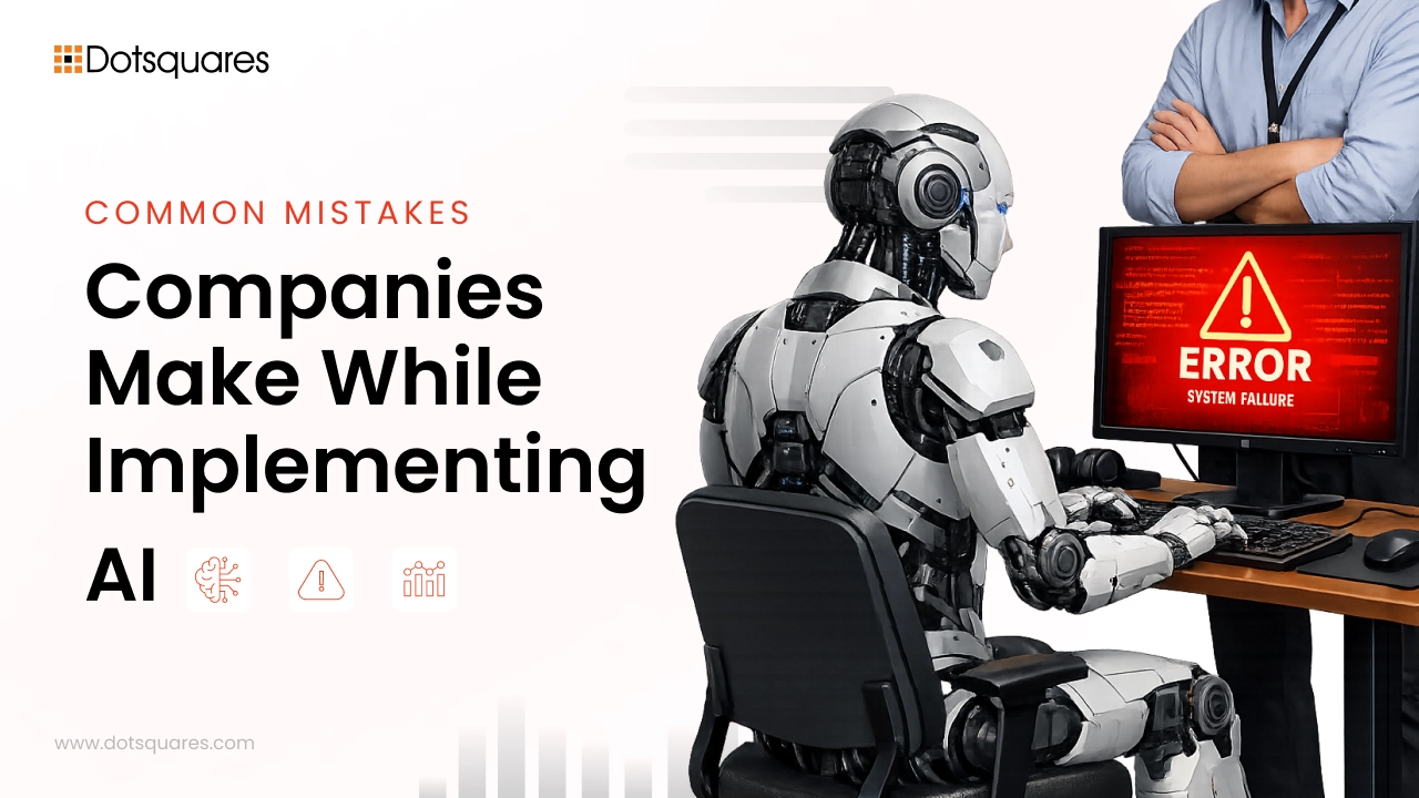 Common Mistakes Companies Make While Implementing AI?