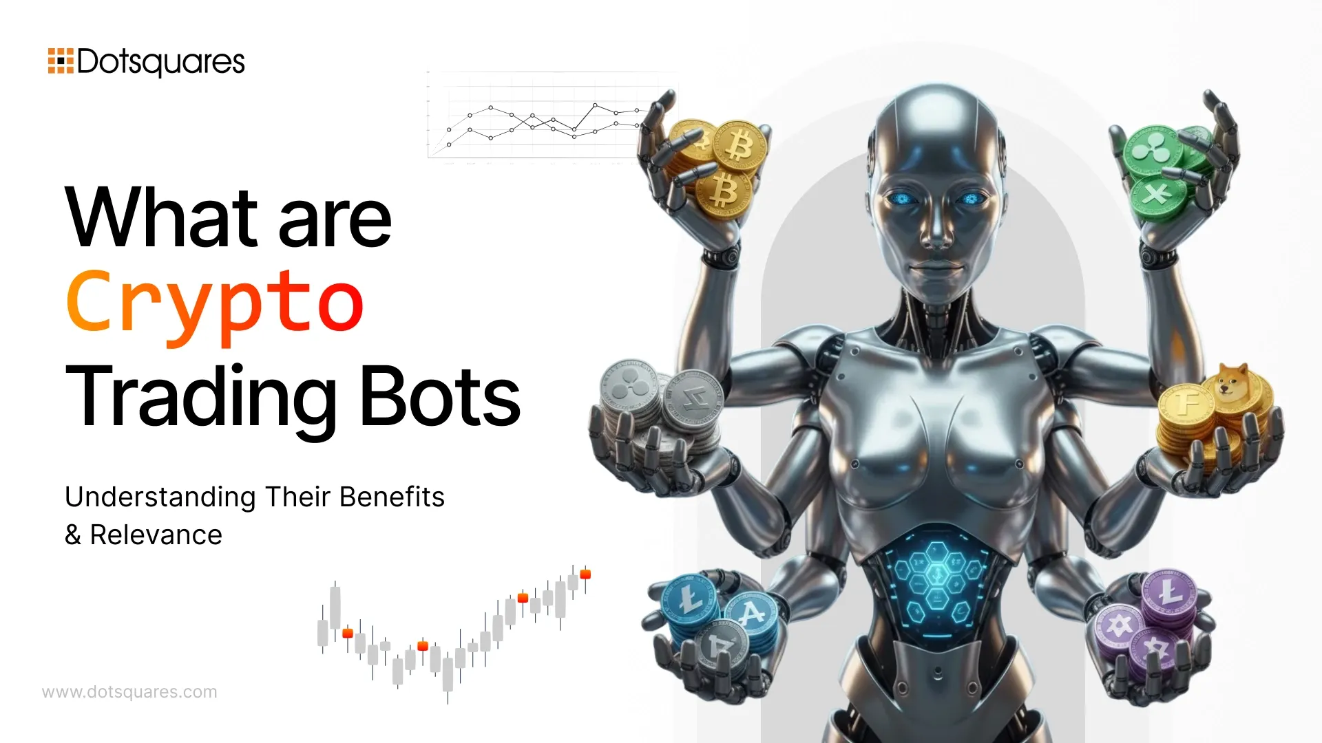 What Are Crypto Trading Bots: Understanding Their Benefits And Relevance