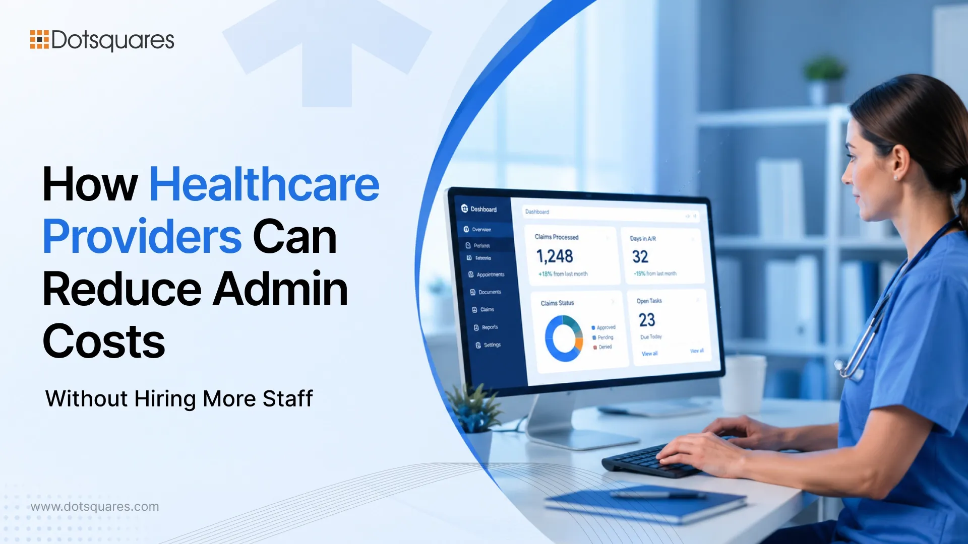 How Healthcare Providers Can Reduce Admin Costs Without Hiring More Staff