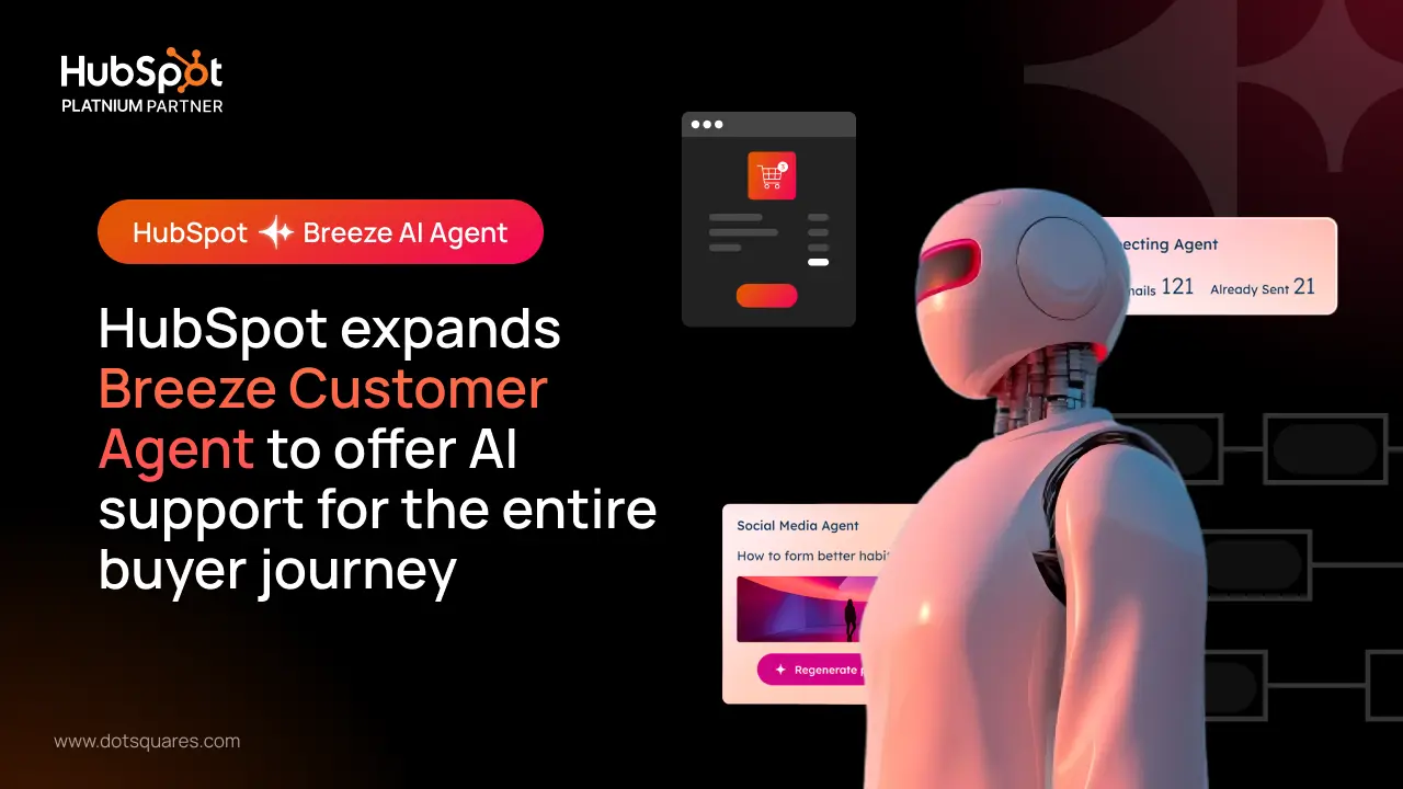 HubSpot Levels Up the Buyer Experience with Breeze Agent Expansion