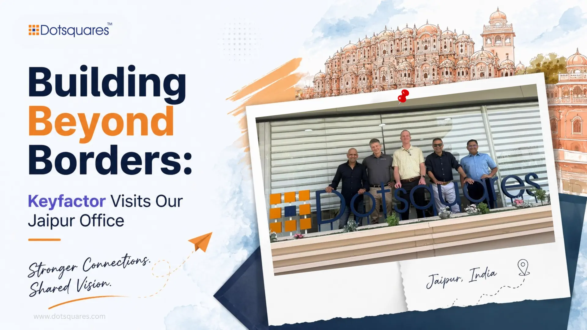 Building Beyond Borders: Keyfactor Visits Our Jaipur Office