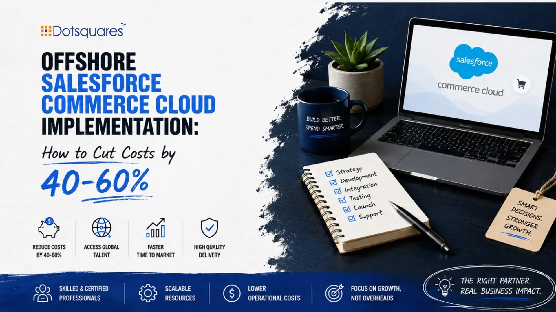 Offshore Salesforce Commerce Cloud Implementation: How to Cut Costs by 40-60%