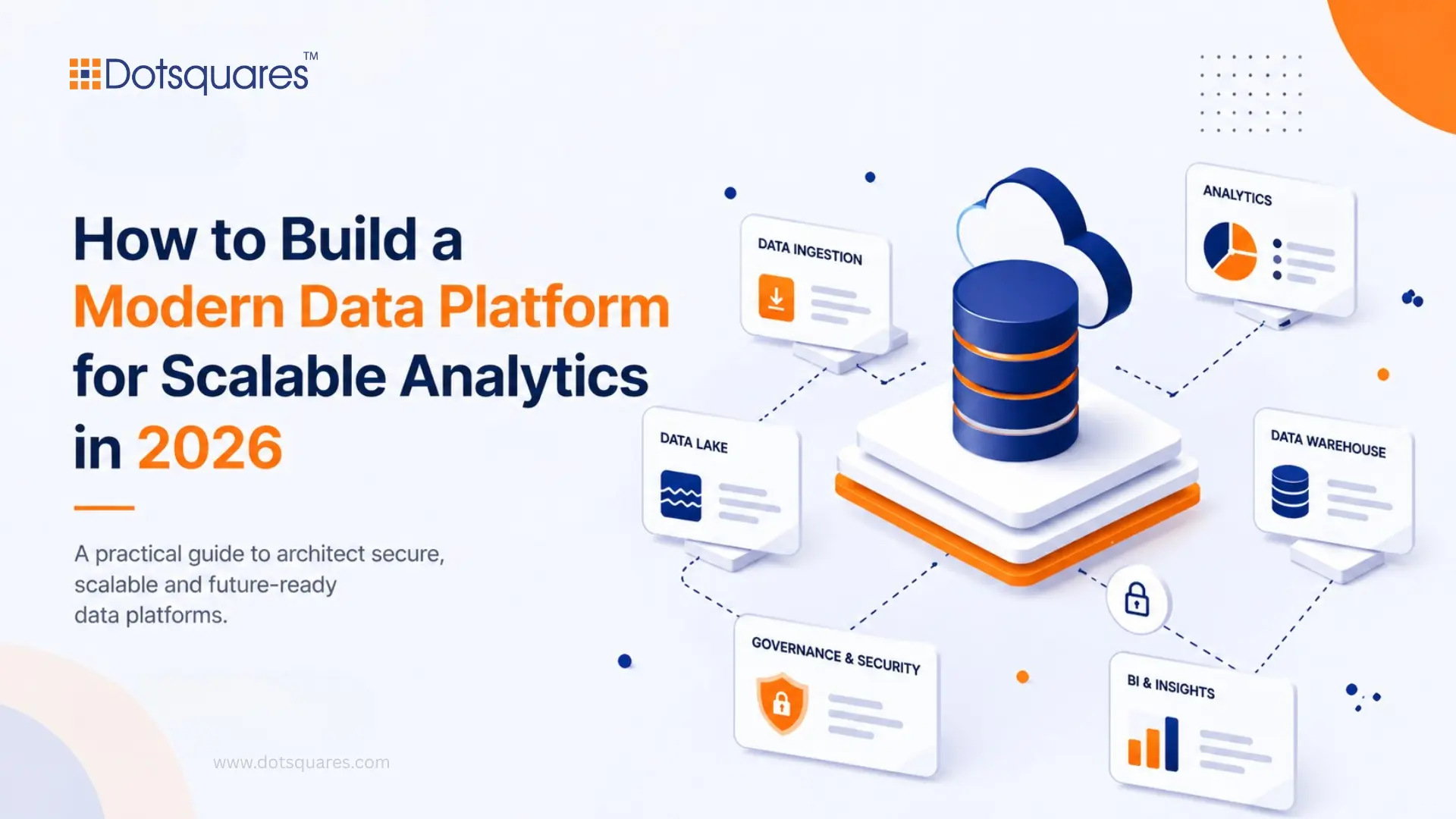 How to Build a Modern Data Platform for Scalable Analytics in 2026
