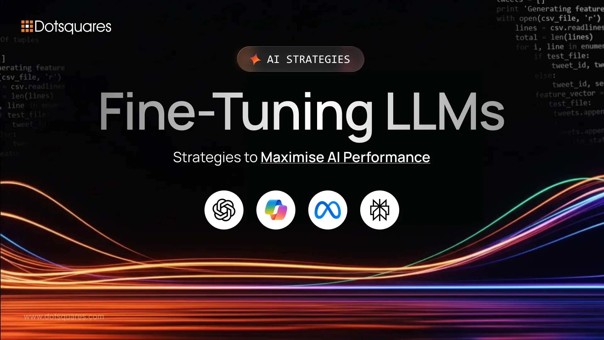 FineTuning LLMs: Strategies to Maximise AI Performance