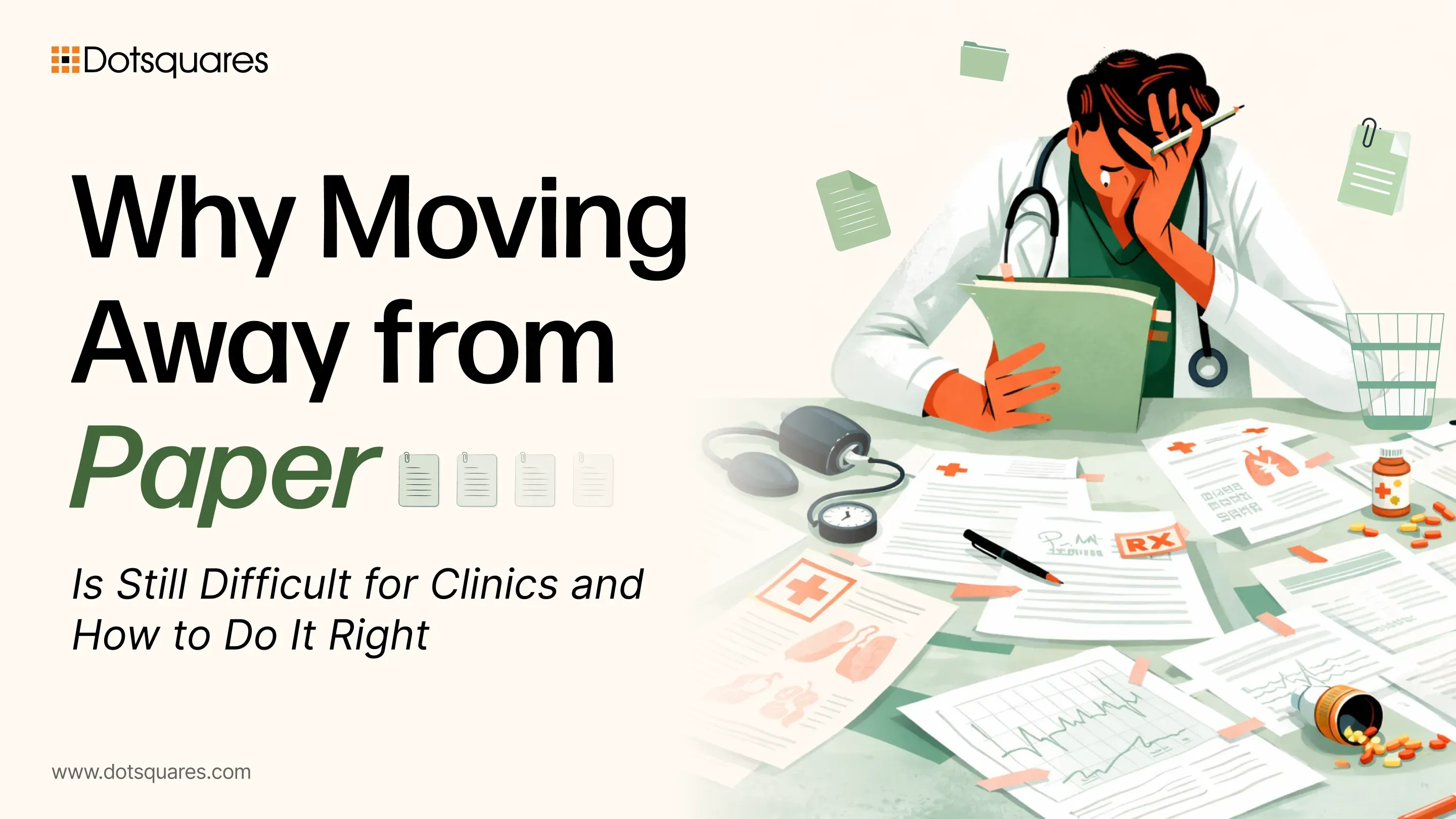 Why Moving Away from Paper Is Still Difficult for Clinics and How to Do It Right