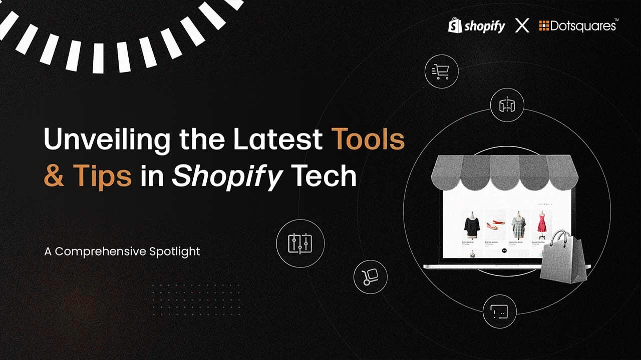 Latest Tools and Tips in Shopify Tech: A Comprehensive Overview